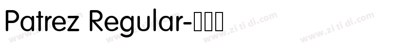 Patrez Regular字体转换 Patrez Regular字体转换